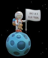 Once In A Blue Moon